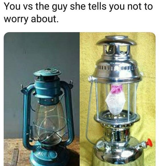 You vs the guy she tells you not to worry about.