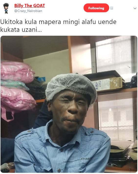 Billy_ihe goai crazy_nairobian following ukitoka kula mapera mingi alafu uende k