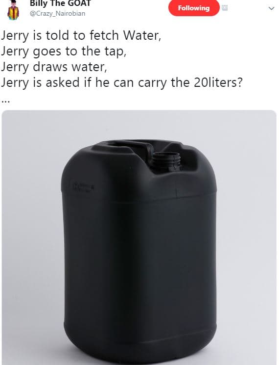 Billy the goai crazy_nairobian following jerry is told to fetch water, jerry goe