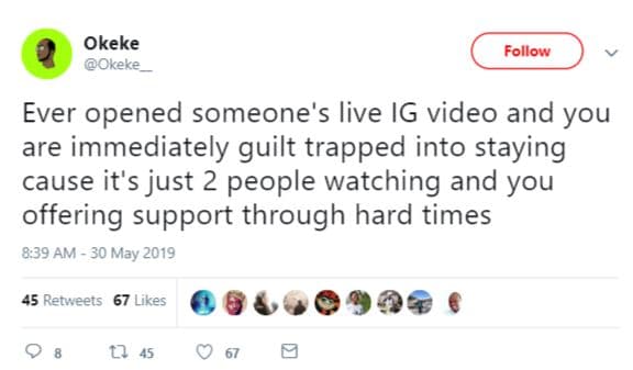 Okeke okeke follow ever opened someone's live ig video and you are immediately g