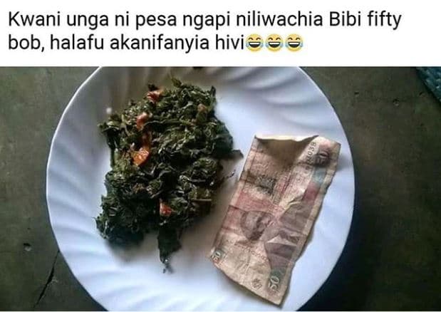 Kwani unga ni pesa ngapi niliwachia bibi fifty bob, halafu akanifanyia hivi