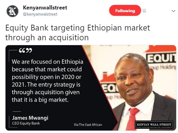 Kenyanwallstreet kenyanwalstreet following equity bank targeting ethiopian marke
