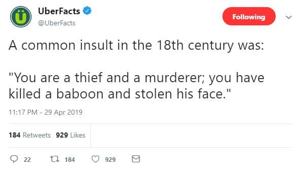 Uberfacts uberfacts following a common insult in the 18th century was you are a