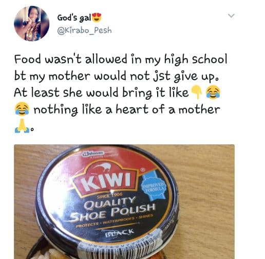 God's aal kirabo pesh food wasn't allowed in my high school bt my mother would n
