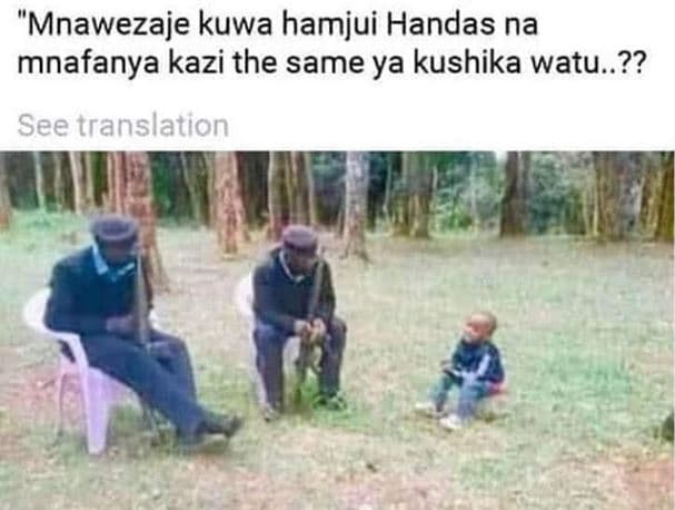Mnawezaje kuwa hamjui handas na mnafanya kazi the same ya kushika watu..?? see t