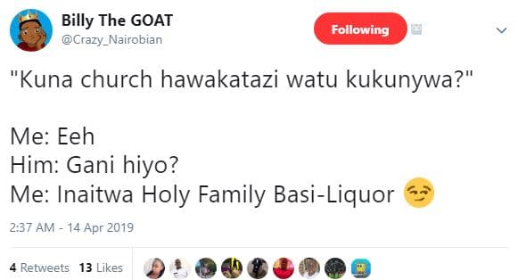 Billy the goat crazy_nairobian following kuna church hawakatazi watu kukunywa? m