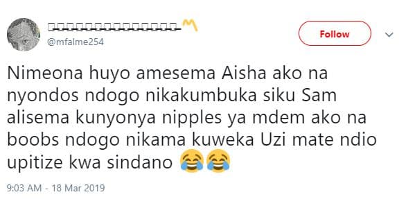 Mfalme254 follow nimeona huyo amesema aisha ako na nyondos ndogo nikakumbuka sik