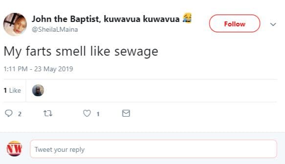 John the baptist, kuwavua kuwavua sheilalmaina follow my farts smell like sewage