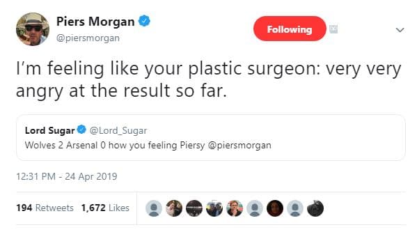 Piers morgan piersmorgan following im feeling like your plastic surgeon very ver