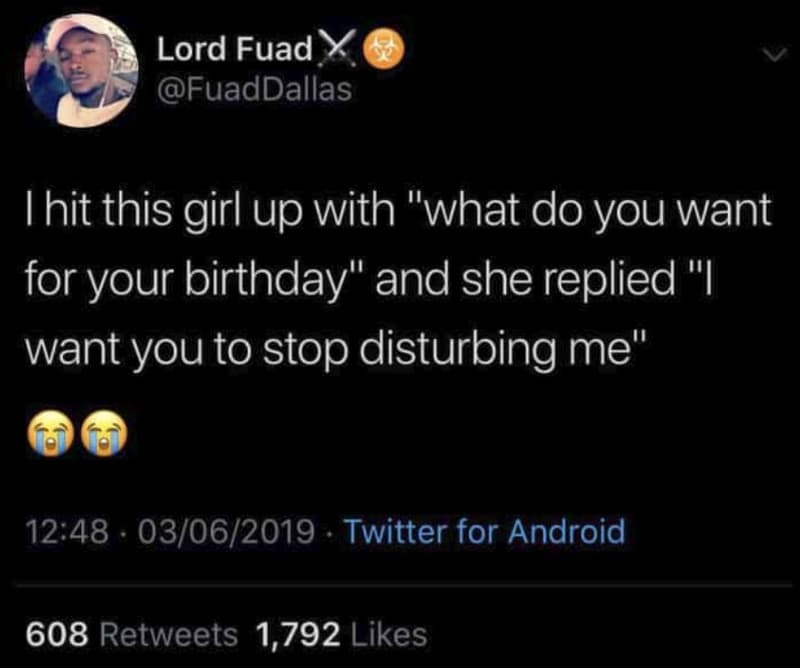 Lord fuad fuaddallas ihit this girl up with what do you want for your birthday a