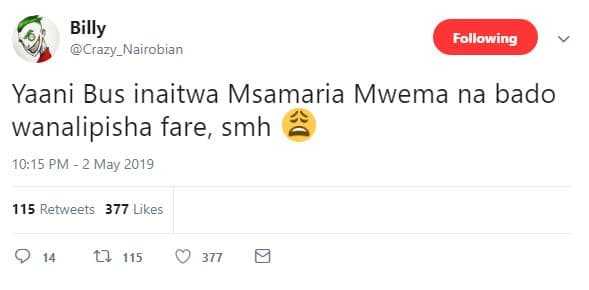 Billy crazy_nairobian following yaani bus inaitwa msamaria mwema na bado wanalip