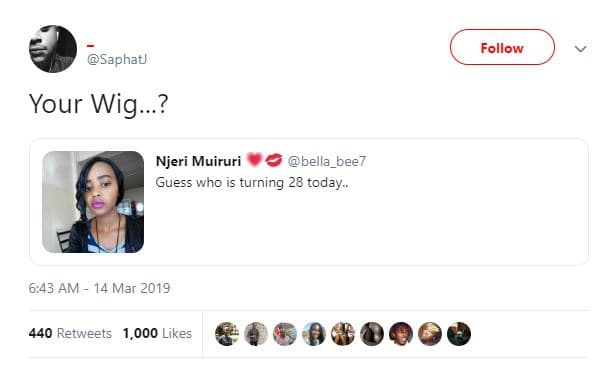 Follow saphat your wig_? njeri muiruri bella bee7 guess who is turning 28 today