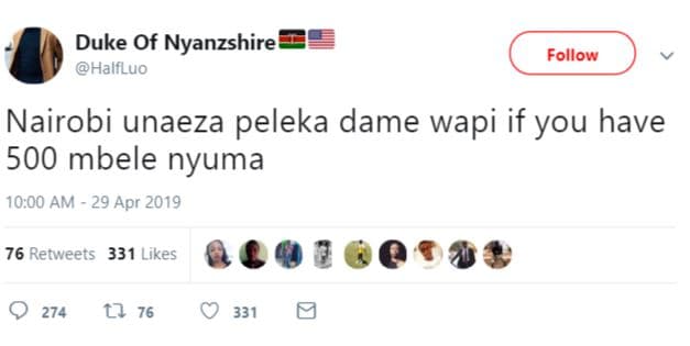 Duke of nyanzshire halfluo follow nairobi unaeza peleka dame wapi if you have 50