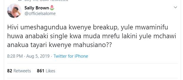 Sally brown officielsalome hivi umeshagundua kwenye breakup yule mwaminifu huwa
