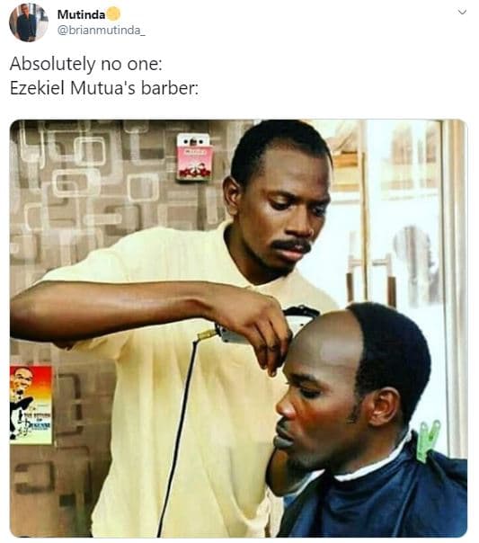 Mutinda brianmutinda_ absolutely no one ezekiel mutua's barber