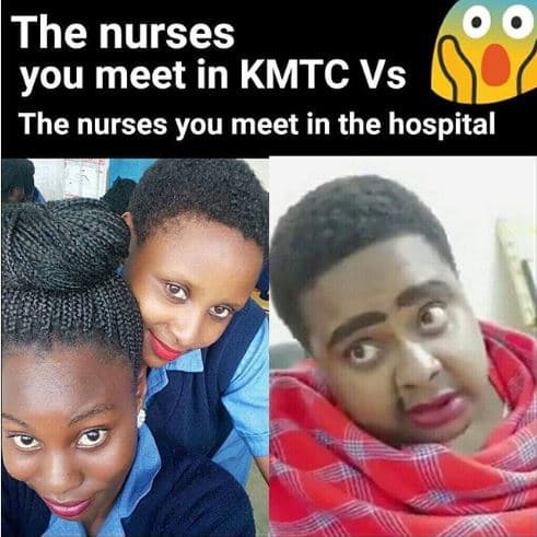 The nurses you meet in kmtc vs the nurses you meet in the hospital
