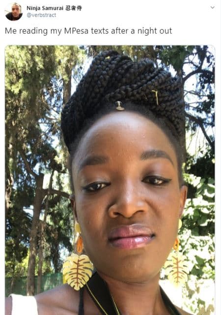 Ninja samurai bf verbstract me reading my mpesa texts after a night out