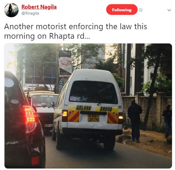 Robert nagila rnagila following another motorist enforcing the law this morning