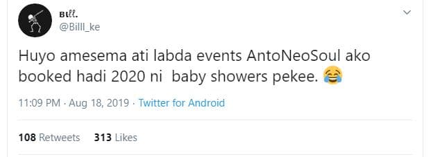 Bıll. billl_ke huyo amesema ati labda events antoneosoul ako booked hadi ni baby