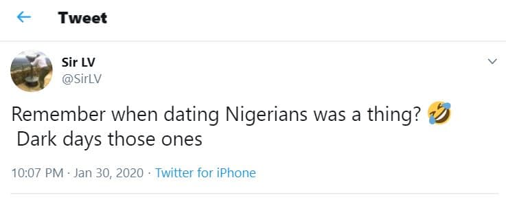Tweet sir lv sirlv remember when dating nigerians was a thing? dark days those o