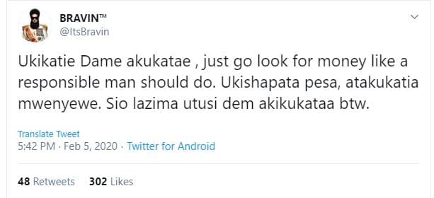 Bravin itsbravin ukikatie dame akukatae , just go look for money like a responsi