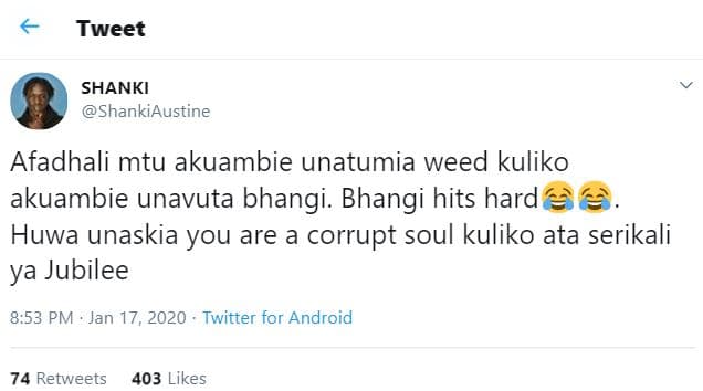 Tweet shanki shankiaustine afadhali mtu akuambie unatumia weed kuliko akuambie u