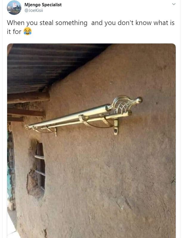 Mjengo specialist joekisii when you steal something and you don't know what is i