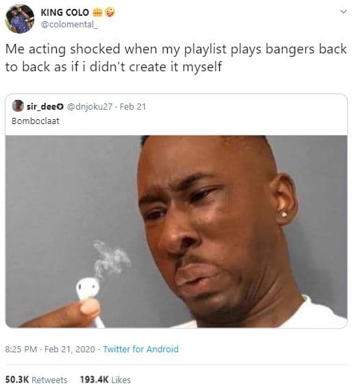 King colo colomental me acting shocked when my playlist plays bangers back to ba