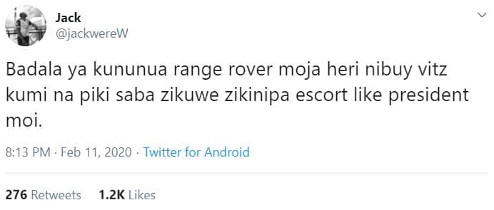 Jack jackwerew badala ya kununua range rover moja heri nibuy vitz kumi na piki s