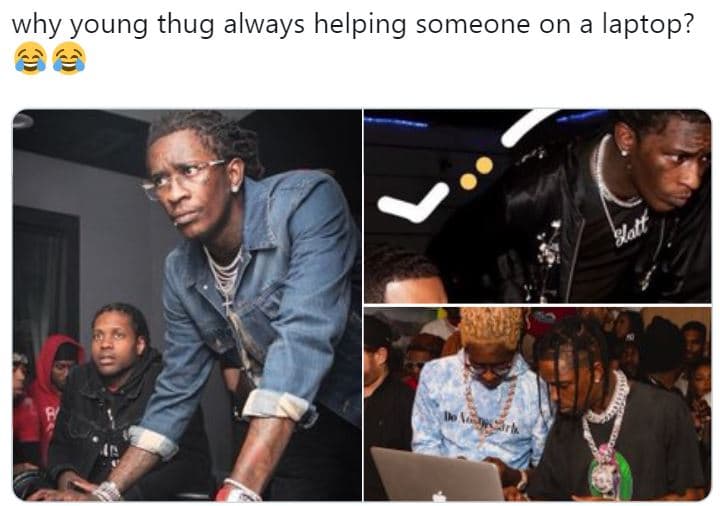 Why young thug always helping someone on a laptop? satt