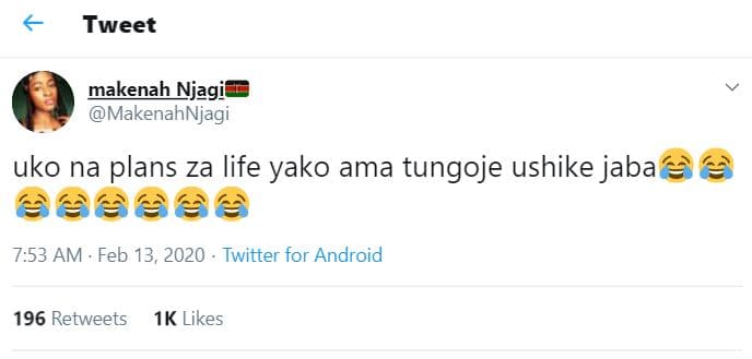 Tweet makenah njagi makenahnjagi uko na plans za life yako ama tungoje ushike ja
