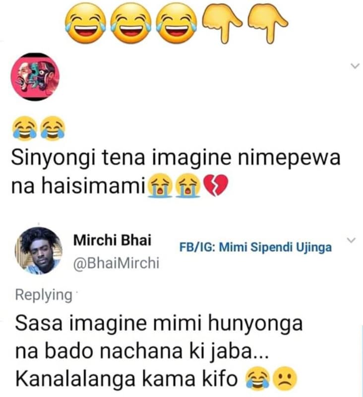 Sinyongi tena imagine nimepewa na haisimami mirchi bhai fbig mimi sipendi ujinga