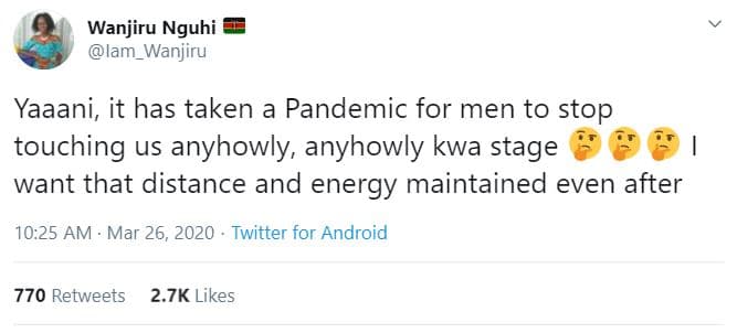 Wanjiru nguhi lam_wanjiru yaaani, it has taken a pandemic for men to stop touchi