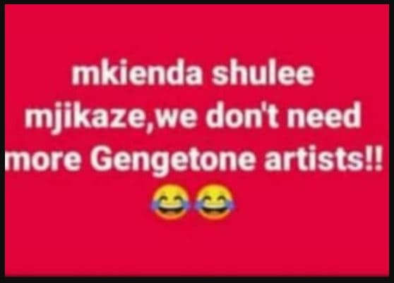 Mkienda shulee mjikaze we don't need more gengetone artists