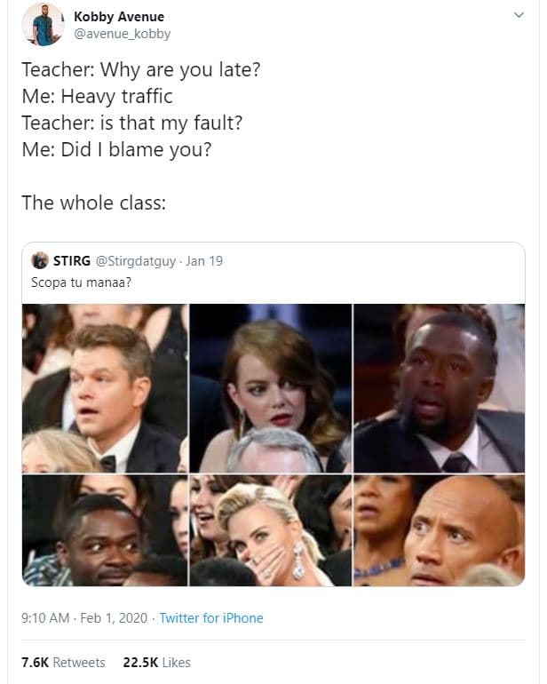 Kobby avenue avenue_kobby teacher why are you late? me heavy traffic teacher is