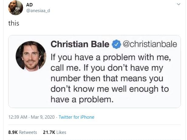 Ad anesiaa_d this christian bale christianbale if you have a problem with me cal