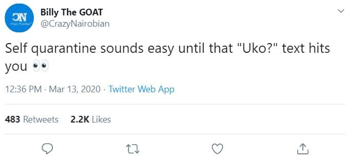 On billy the goat crazynairobian self quarantine sounds easy until that uko? tex