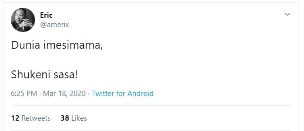 Eric amerix dunia imesimama, shukeni sasa! 6.25 pm mar 18, twitter for android 1