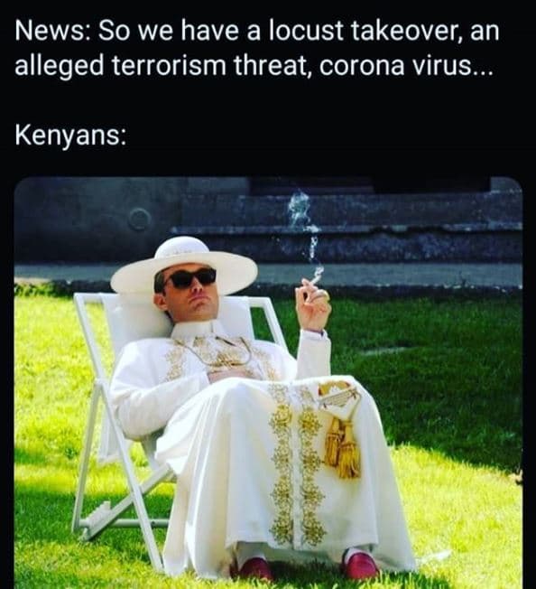 News so we have a locust takeover an alleged terrorism threat, corona virus . ke
