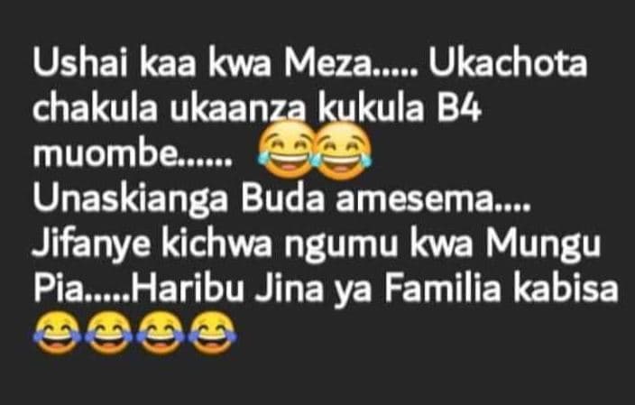 Ushai kaa kwa meza.. ukachota chakula ukaanza kukula b4 muombe . unaskianga buda