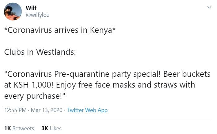 Wilf wilfylou coronavirus arrives in kenya clubs in westlands coronavirus prequa