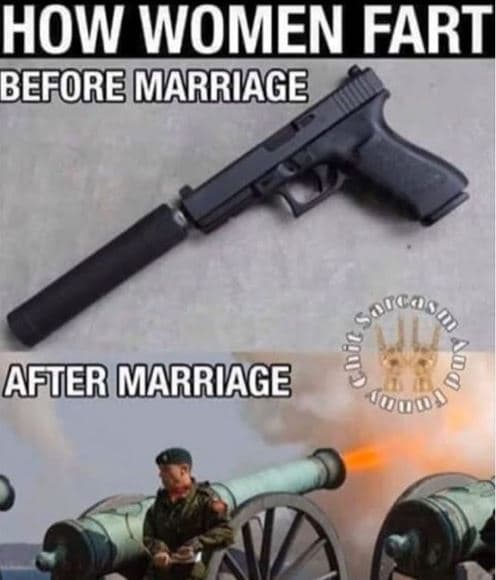 How women fart before marriage after marriage joooo