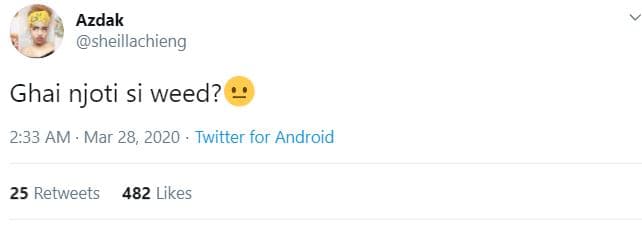 Azdak sheillachieng ghai njoti si weed? 2.33 am mar 28, twitter for android 25 r
