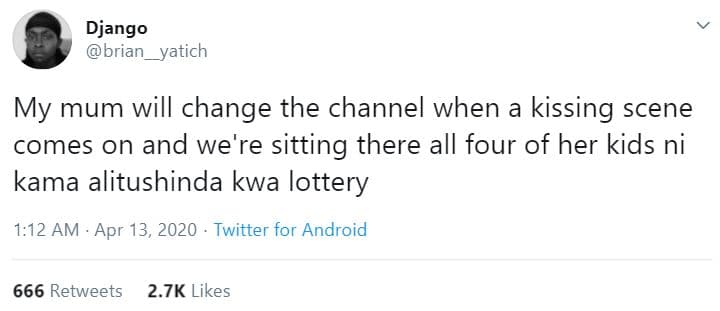 Django brian yatich my mum will change the channel when a kissing scene comes on