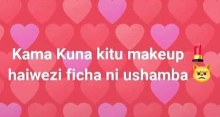 Kama kuna kitu makeup haiwezi ficha ni ushamba