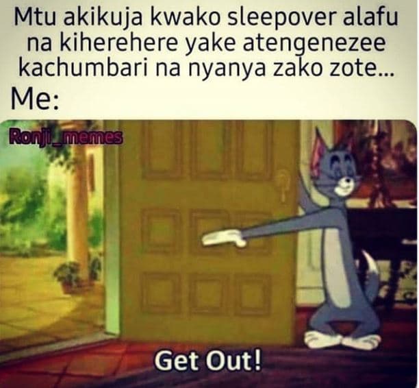 Mtu akikuja kwako sleepover alafu na kiherehere yake atengenezee kachumbari na n