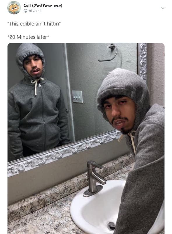 Cell fołeow me mtvcell this edible ain't hittin 20 minutes later
