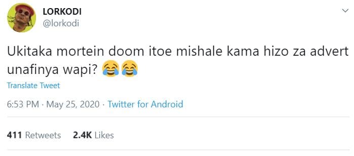 Lorkodi lorkodi ukitaka mortein doom itoe mishale kama hizo za advert unafinya w