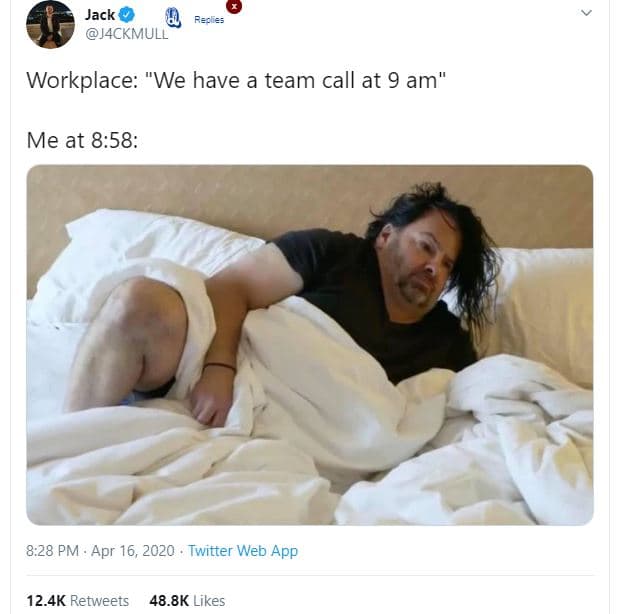 Jack j4ckmull rerhe workplace 'we have a team call at 9 am me at 8.58 8.28 pm ap