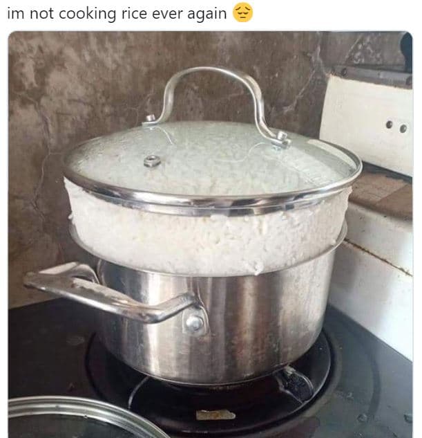 Im not cooking rice ever again